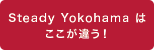 Steady Yokohama͂ႤI